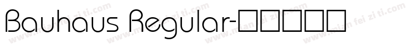 Bauhaus Regular字体转换